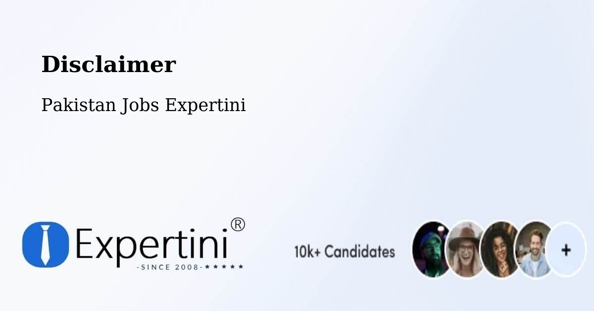 Disclaimer – Vihari - Pakistan Jobs Expertini