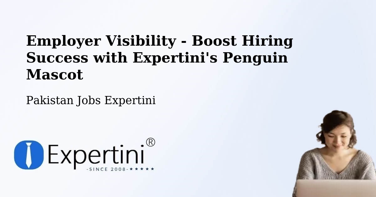 CV and Resume Visibility Optimization – Vihari - Pakistan Jobs Expertini